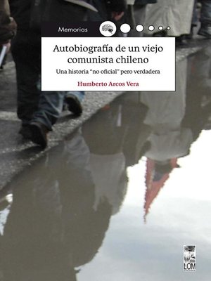 cover image of Autobiografía de un viejo comunista chileno